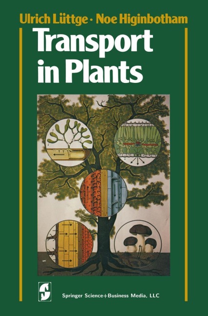 Transport in Plants - Noe Higinbotham, Ulrich Lüttge