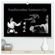 Cover-Bild zum Titel 'Traditionelles Taekwon-Do (hochwertiger Premium Wandkalender 2026 DIN A2 quer), Kunstdruck in Hochglanz' von 'Elke Kunkel Fotografie'