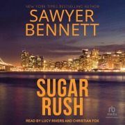 Cover-Bild zum Titel 'Sugar Rush Lib/E' von 'Sawyer Bennett'