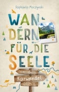 Cover-Bild zum Titel 'Karwendel. Wandern für die Seele' von 'Raphaela Moczynski'
