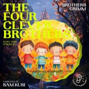 Cover-Bild zum Titel 'The Four Clever Brothers (Story Time, Episode 45)' von 'Brothers Grimm'