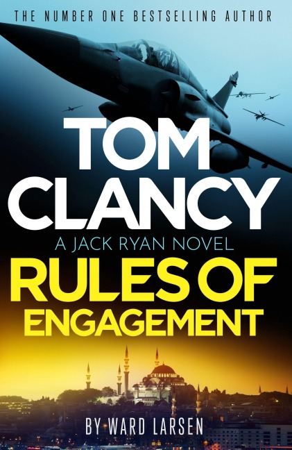 Tom Clancy Rules of Engagement - Ward Larsen
