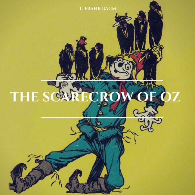 The Scarecrow of Oz - L. Frank Baum
