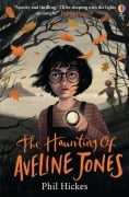 Cover-Bild zum Titel 'The Haunting of Aveline Jones' von 'Phil Hickes'