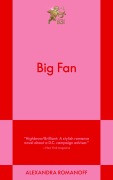 Cover-Bild zum Titel 'Big Fan' von 'Alexandra Romanoff'