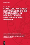 Stand und Aufgaben hydrogeologischer Forschungen in der Deutschen Demokratischen Republik - Gerald Milde