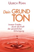 Cover-Bild zum Titel 'Dein Grundton' von 'Ullrich Pühn'