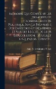 Cover-Bild zum Titel 'Mémoire Qui Contient Les Principes De L'administration Politique, Sur La Propriété Des Carrières Et Des Mines, Et Sur Les Règles De Leur Exploitation,' von 'Anne-Robert-Jacques Turgot'