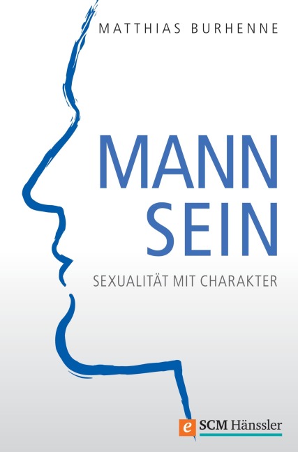Mann sein - Matthias Burhenne