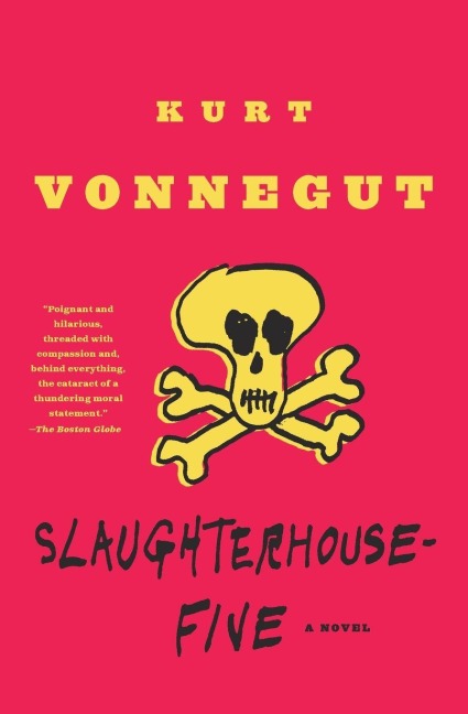 Slaughterhouse-Five - Kurt Vonnegut