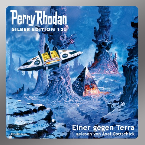 Perry Rhodan Silber Edition 135: Einer gegen Terra - Kurt Mahr, Ernst Vlcek, William Voltz, Marianne Sydow