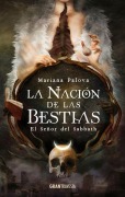 Cover-Bild zum Titel 'La Nación de Las Bestias' von 'Mariana Palova'