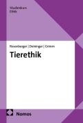 Cover-Bild zum Titel 'Tierethik' von 'Herwig Grimm, Michael Rosenberger, Konstantin Deininger'