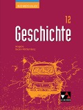 Buchners Kolleg Geschichte 2021 Baden-Württemberg 12 Lehrbuch - Florian Wagner, Brückner, Julian Kümmerle, Thomas Ott, Andreas Schenk