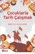 Cover-Bild zum Titel 'Cocuklarla Tarih Calismak' von 'Mustafa Safran'