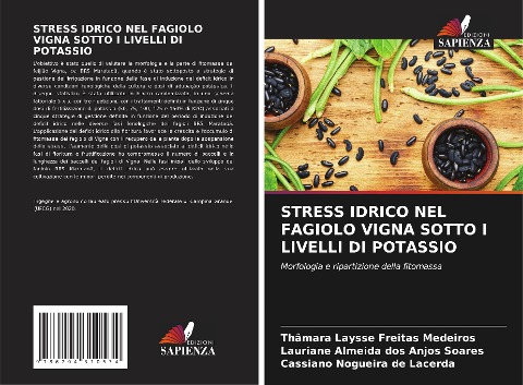 STRESS IDRICO NEL FAGIOLO VIGNA SOTTO I LIVELLI DI POTASSIO - Thâmara Laysse Freitas Medeiros, Lauriane Almeida dos Anjos Soares, Cassiano Nogueira de Lacerda
