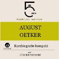 August Oetker: Kurzbiografie kompakt - Jürgen Fritsche, Minuten, Minuten Biografien