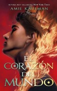 Cover-Bild zum Titel 'El Corazon del Mundo' von 'Amie Kaufman'