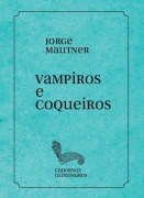 Cover-Bild zum Titel 'Vampiros e coqueiros' von 'Jorge Mautner'