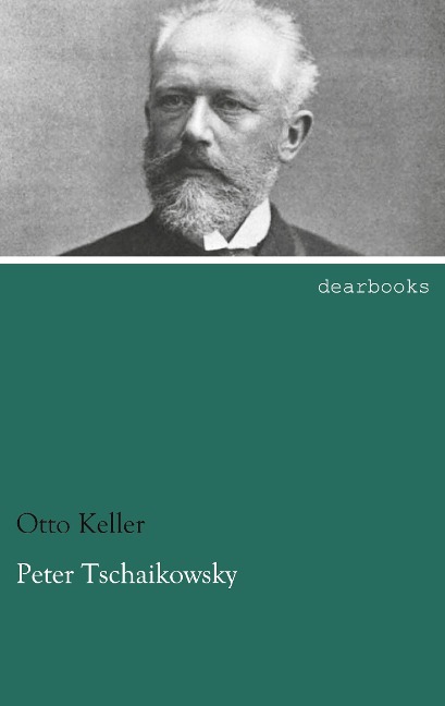 Peter Tschaikowsky - Otto Keller