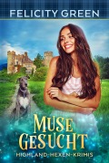 Cover-Bild zum Titel 'Muse gesucht' von 'Felicity Green'
