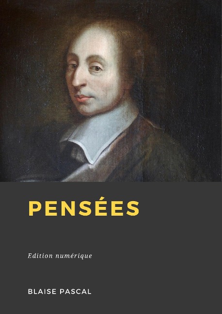 Pensées - Blaise Pascal