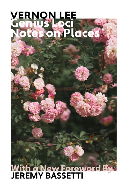 Genius Loci: Notes on Places - Vernon Lee