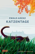 Katzentage - Ewald Arenz