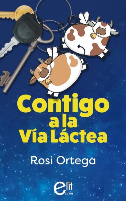 Contigo a la Vía Láctea - Rosi Ortega