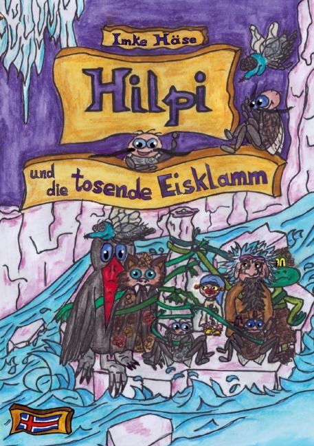 Hilpi und die tosende Eisklamm - Imke Häse