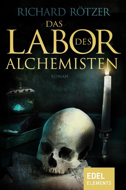 Das Labor des Alchemisten - Richard Rötzer