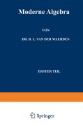 Cover-Bild zum Titel 'Moderne Algebra' von 'Bartel Eckmann L. van der van der Waerden, Emmy Noether, Emil Artin'
