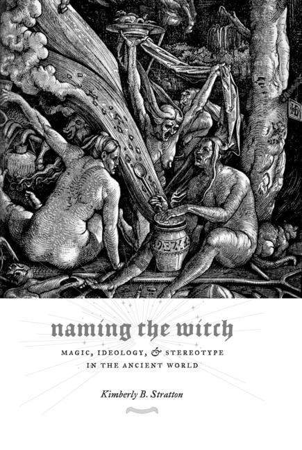 Naming the Witch - Kimberly Stratton