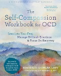 Cover-Bild zum Titel 'Self-Compassion Workbook for OCD' von 'Kimberley Quinlan'