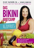 Cover-Bild zum Titel 'Das Bikini-Bootcamp - Rezeptbuch' von 'Silke Kayadelen, Heiner Romberg'