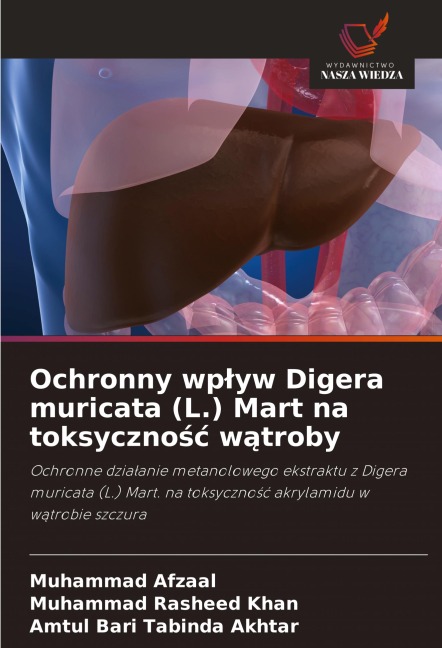 Ochronny wp¿yw Digera muricata (L.) Mart na toksyczno¿¿ w¿troby - Muhammad Afzaal, Muhammad Rasheed Khan, Amtul Bari Tabinda Akhtar