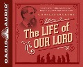 Cover-Bild zum Titel 'The Life of Our Lord: Written for His Children During the Years 1846 to 1849' von 'Charles Dickens'
