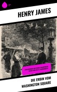 Cover-Bild zum Titel 'Die Erbin vom Washington Square' von 'Henry James'