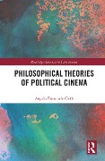Cover-Bild zum Titel 'Philosophical Theories of Political Cinema' von 'Angelo Emanuele Cioffi'