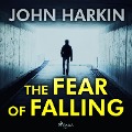 The Fear of Falling - John Harkin