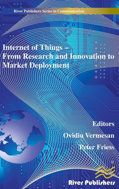 Internet of Things Applications - From Research and Innovation to Market Deployment - 