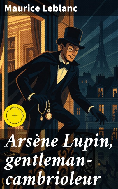 Arsène Lupin, gentleman-cambrioleur - Maurice Leblanc