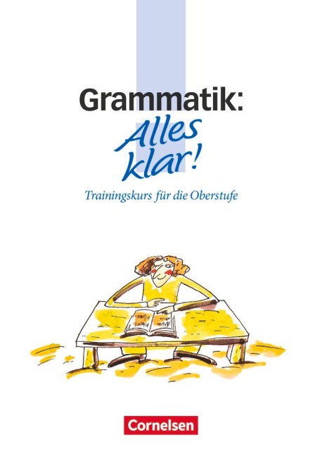 Alles klar! Grammatik. Oberstufe. RSR - Werner Bentin