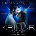 The Krinar Code Lib/E: A Krinar World Novel - Emma Castle