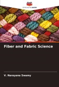 Cover-Bild zum Titel 'Fiber and Fabric Science' von 'V. Narayana Swamy'