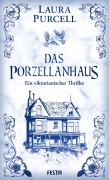 Cover-Bild zum Titel 'Das Porzellanhaus' von 'Laura Purcell'