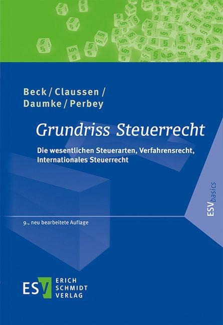 Grundriss Steuerrecht - Hans-Joachim Beck, Uwe Perbey, Michael Daumke