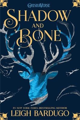 Shadow and Bone - Leigh Bardugo