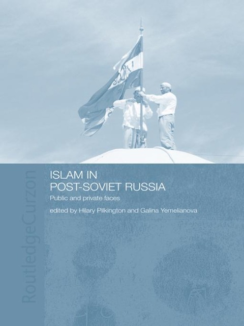 Islam in Post-Soviet Russia - 