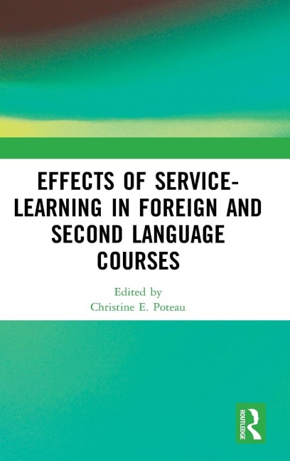 Effects of Service-Learning in Foreign and Second Language Courses - 
